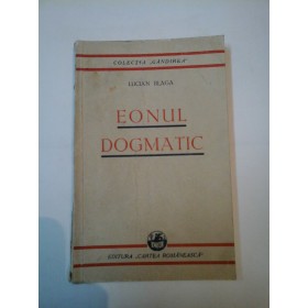 EONUL DOGMATIC - LUCIAN BLAGA